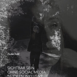 55 Ideen, um SICHTBAR zu sein